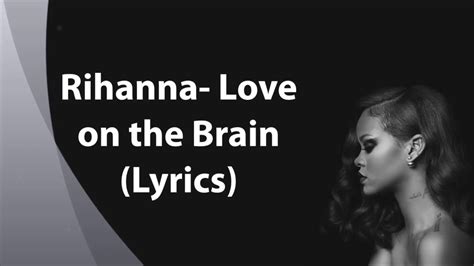 love on the brain lyrics|love on the brain song.